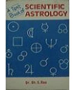 Textbook of Scientific Astrology  BY - B. S. Rao
